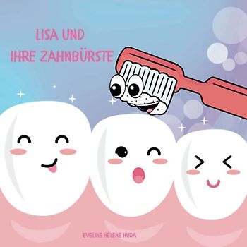 Lisa und ihre Zahnbürste