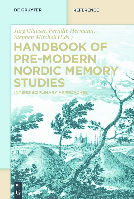 Handbook of Pre-Modern Nordic Memory Studies