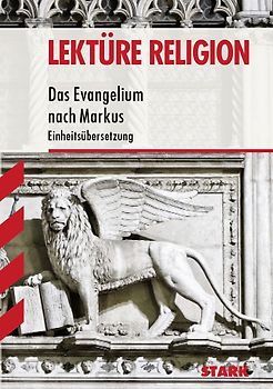 STARK Lektüre Religion - Das Markusevangelium als Ganzschrift