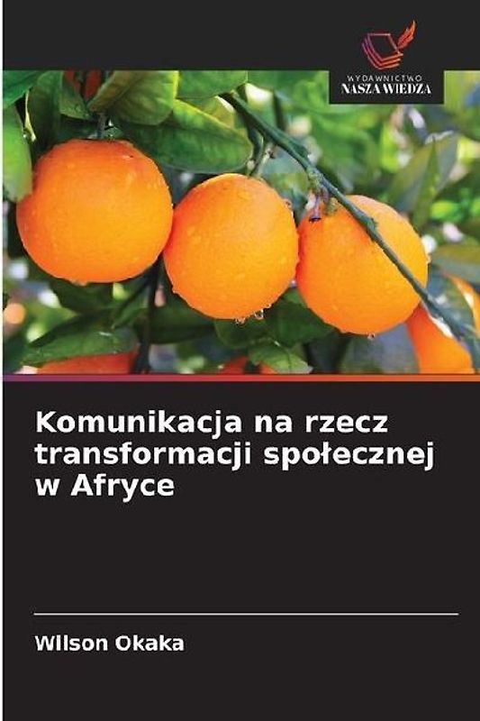 Komunikacja na rzecz transformacji spo¿ecznej w Afryce
