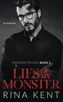 Lies of My Monster: A Dark Mafia Romance (Monster Trilogy, Band 2)