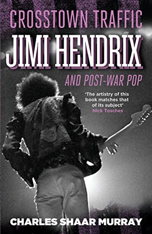 Crosstown Traffic: Jimi Hendrix and Post-war Pop