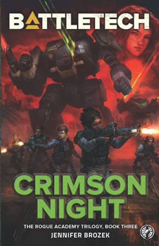 BattleTech: Crimson Night (The Rogue Academy Trilogy, Book Three)