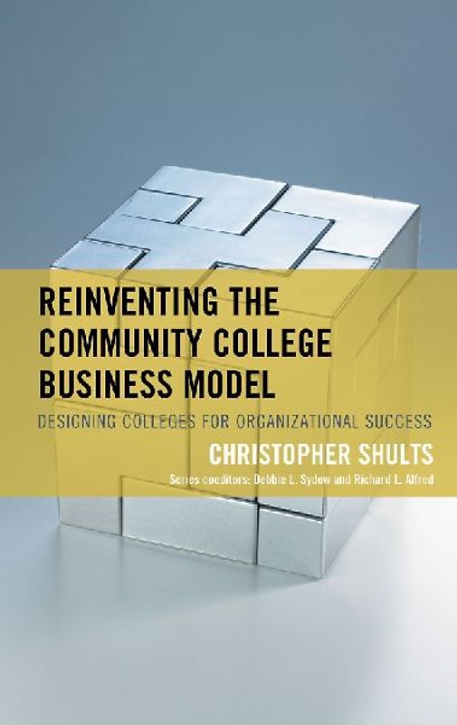 Reinventing the Community College Business Model
