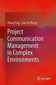 Project Communication Management in Complex Environments