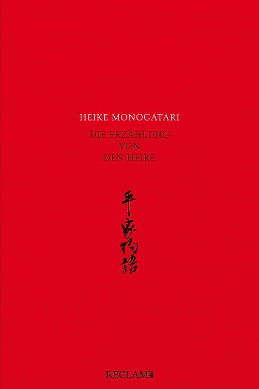 Heike monogatari – Die Erzählung von den Heike – Mittelalterliche japanische Literatur – Reclam