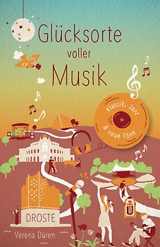 Glücksorte voller Musik