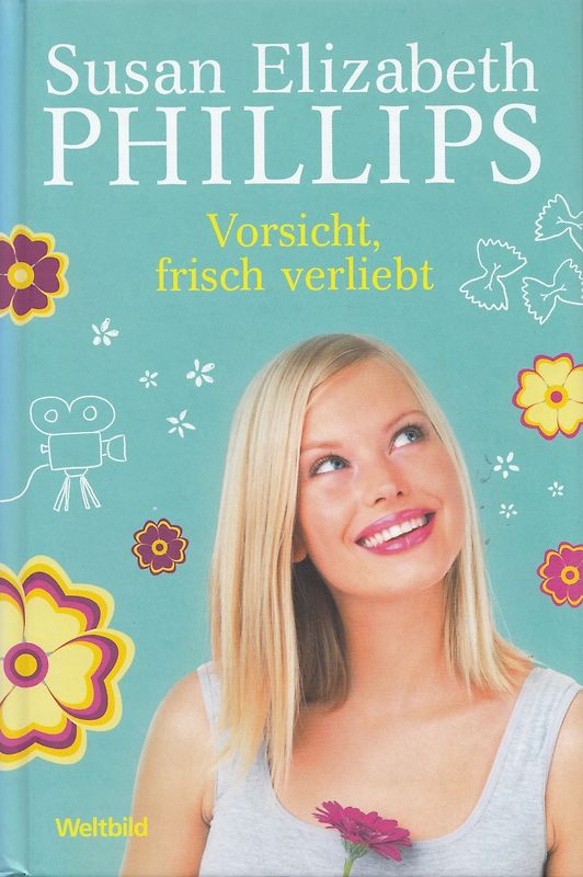 Vorsicht, frisch verliebt! - Susan Elizabeth Phillips [Gebundene Ausgabe, Weltbild]