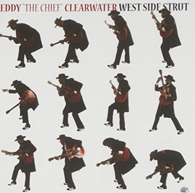 Eddy Clearwater - West Side Strut