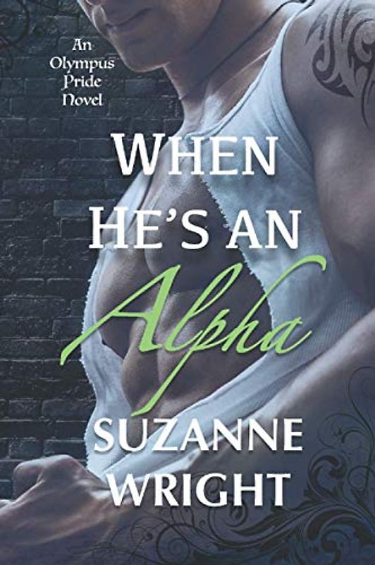 When He's An Alpha (The Olympus Pride, Band 2)