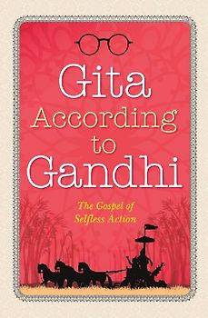 Gita According to Gandhi