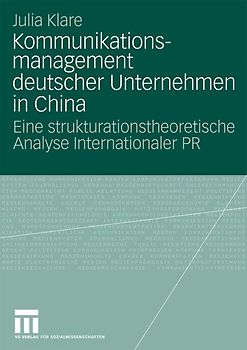 Kommunikationsmanagement deutscher Unternehmen in China