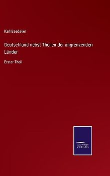 Deutschland nebst Theilen der angrenzenden Länder