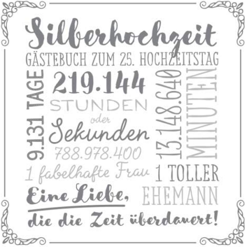 Silberhochzeit ~ Gästebuch zum 25. Hochzeitstag: Vintage Dekoration für die Silberne Hochzeit - 25 Jahre - Deko Buch für Glückwünsche und Fotos der Gäste