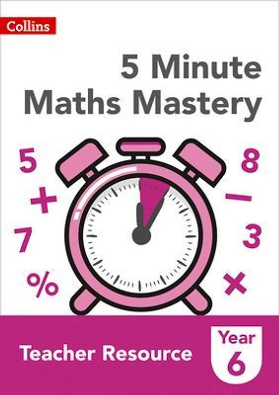 Collins Ks2 Revision and Practice - 5 Minute Maths Mastery Book 6