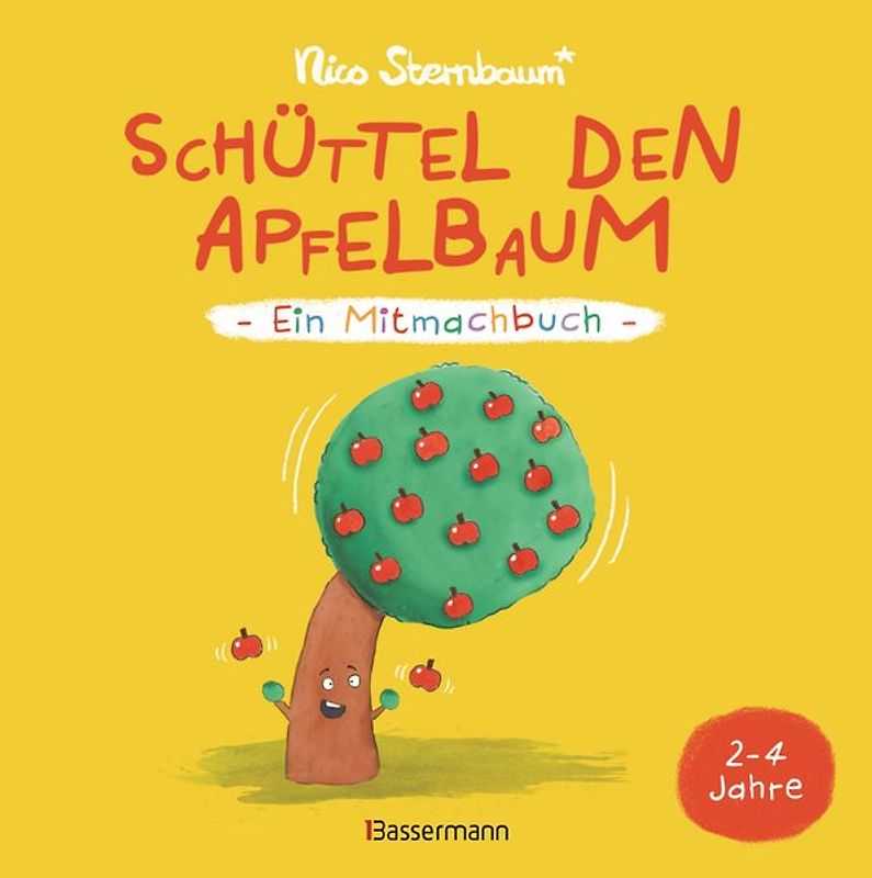 Schüttel den Apfelbaum - Ein Mitmachbuch. Für Kinder von 2 bis 4 Jahren. Schaukeln, schütteln, pusten, klopfen und sehen was passiert.