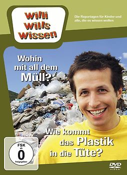 Willi wills wissen - Wohin mit dem Müll? & Wie kommt das Plastik in die Tüte? DVD