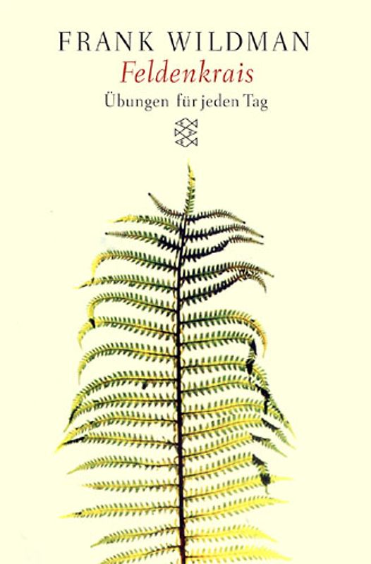 Feldenkrais. Übungen für jeden Tag