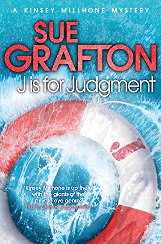 J is for Judgement (Kinsey Millhone Alphabet Series) - Grafton, Sue
