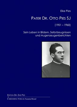 Pater Dr. Otto Pies SJ (1901–1960)