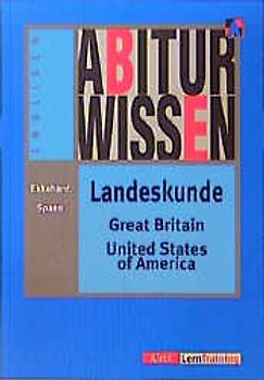 Abiturwissen Englisch / Landeskunde Great Britain /United States of America