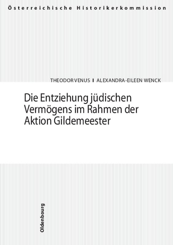 Die Entziehung jüdischen Vermögens im Rahmen der Aktion Gildemeester