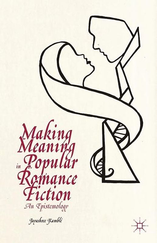 Making Meaning in Popular Romance Fiction