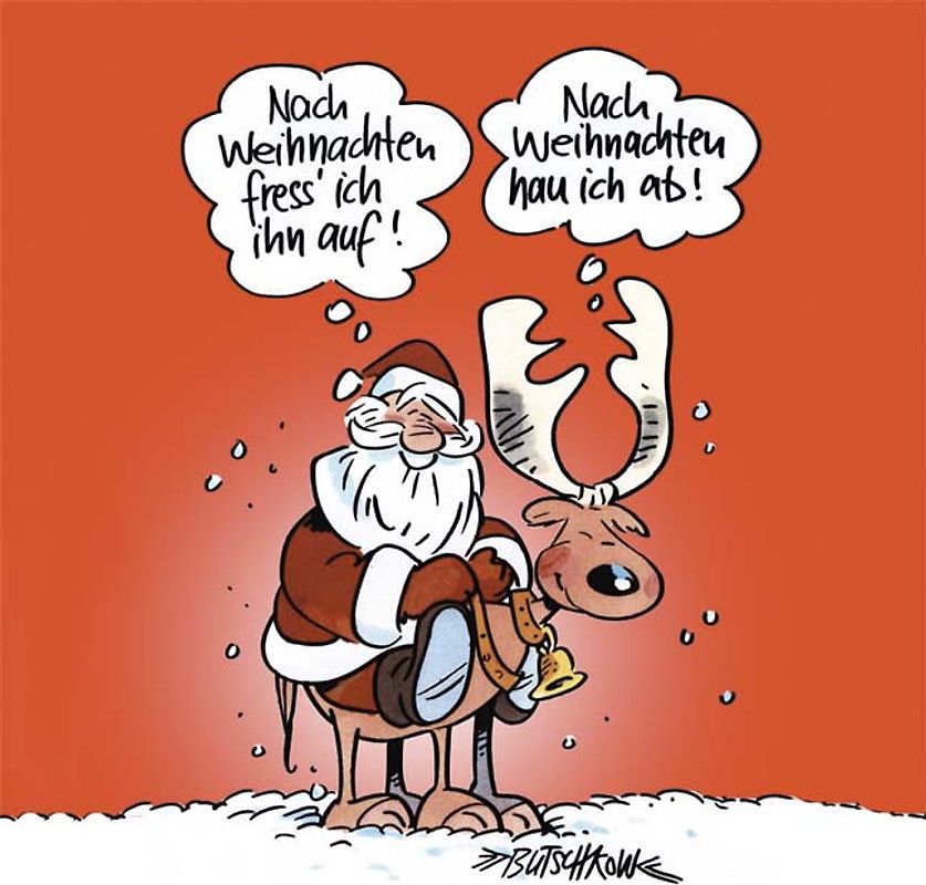 Nach Weihnachten fress ich ihn auf
