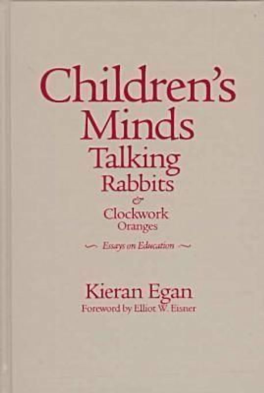 Children's Minds, Talking Rabbits, and Clockwork Oranges
