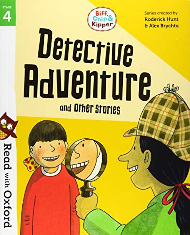 Read with Oxford: Stage 4: Biff, Chip and Kipper: Detective Adventure and Other Stories
