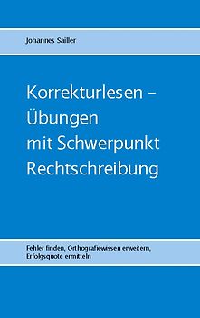 Korrekturlesen - Übungen mit Schwerpunkt Rechtschreibung