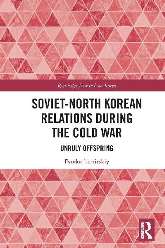 Soviet-North Korean Relations During the Cold War