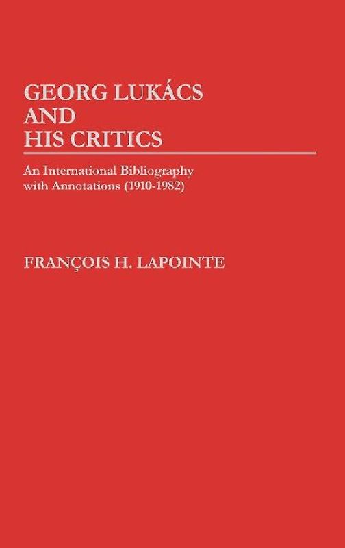 George Lukacs and His Critics