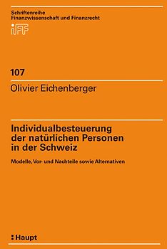 Individualbesteuerung der natürlichen Personen in der Schweiz