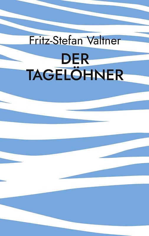Der Tagelöhner