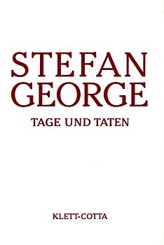 Sämtliche Werke in 18 Bänden, Band 17. Tage und Taten. Aufzeichnungen und Skizzen (Sämtliche Werke in achtzehn Bänden, Bd.)