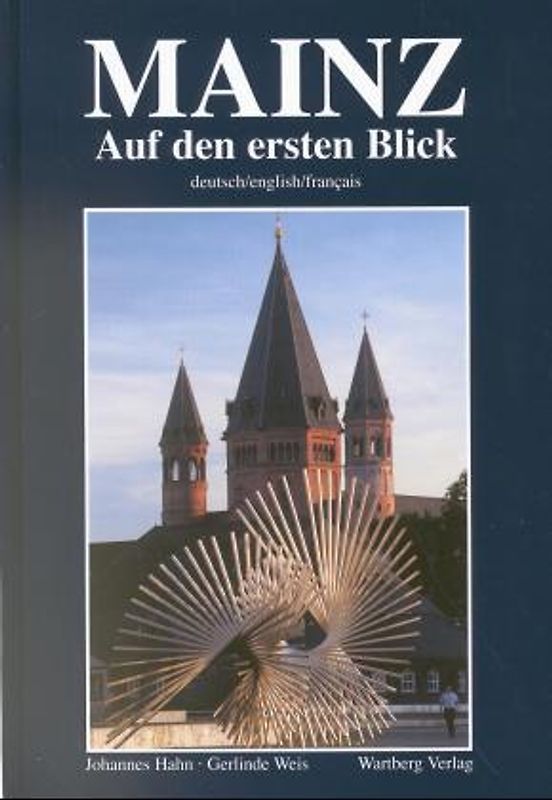 Mainz auf den ersten Blick. Farbbildband Dt. /Engl. /Franz.