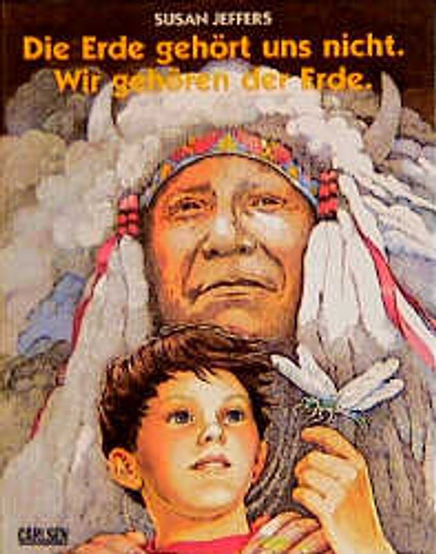 Die Erde gehört uns nicht. Wir gehören der Erde