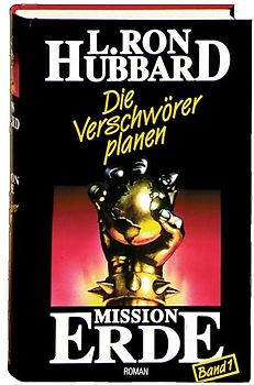 Mission Erde, Band 1: Die Verschwörer planen