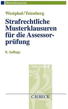 Strafrechtliche Musterklausuren für die Assessorprüfung