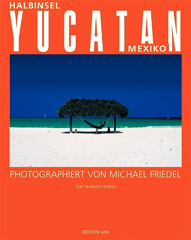 Yucatan. Mexiko. Deutsche Ausgabe