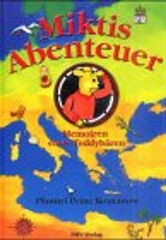 Miktis Abenteuer - Memoiren eines Teddybären