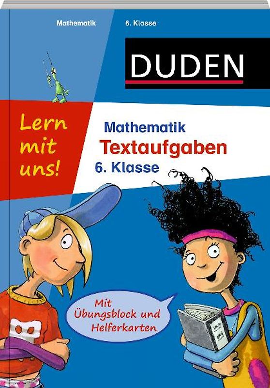 Lern mit uns! Mathematik - Textaufgaben 6. Klasse. Mit Übungsblock und Helferkarten
