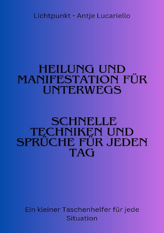 Heilung und Manifestation für jeden Tag