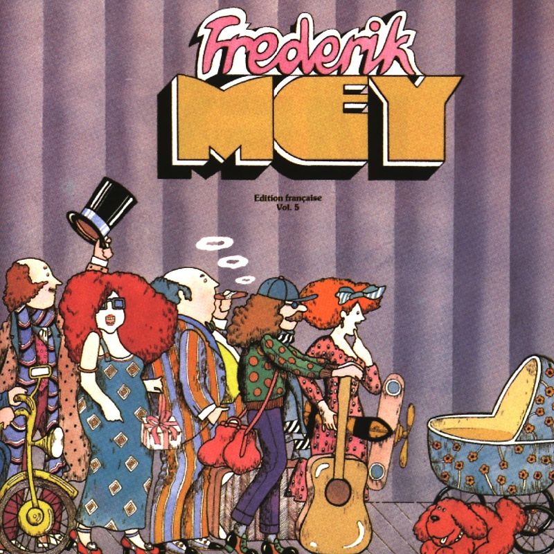 Reinhard Frederik Mey - Edition Francaise Vol.5