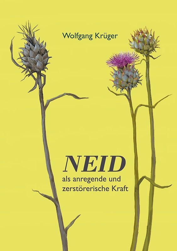 Neid als anregende und zerstörerische Kraft