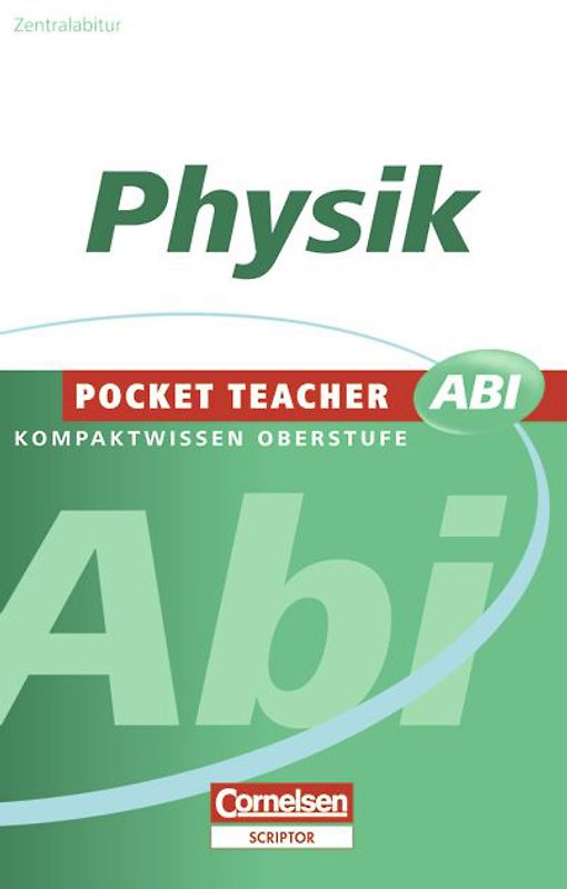 Pocket Teacher Abi. Sekundarstufe II - Neubearbeitung / Physik