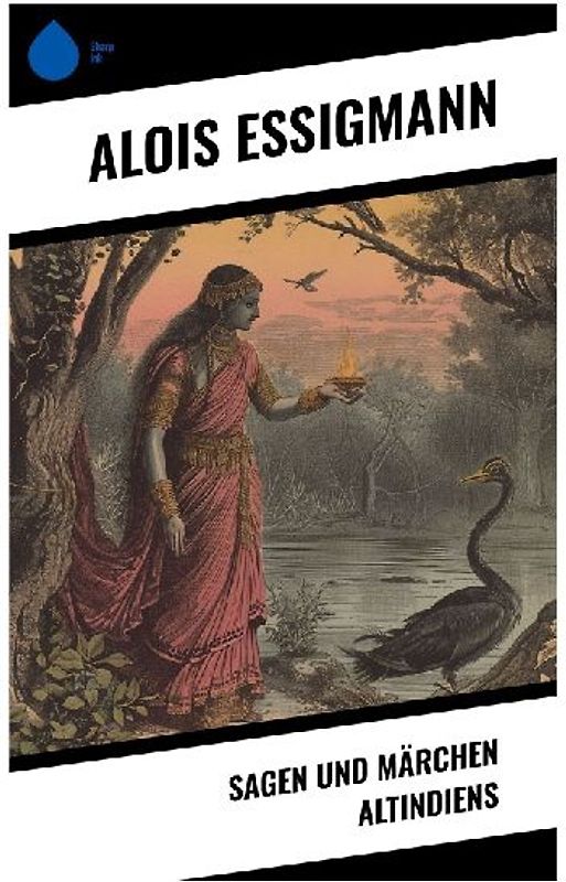 Sagen und Märchen Altindiens