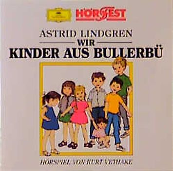 Wir Kinder aus Bullerbü. Hörspiel
