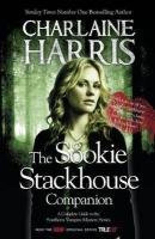 The Sookie Stackhouse Companion: A Complete Guide to the True Blood Mystery Series
